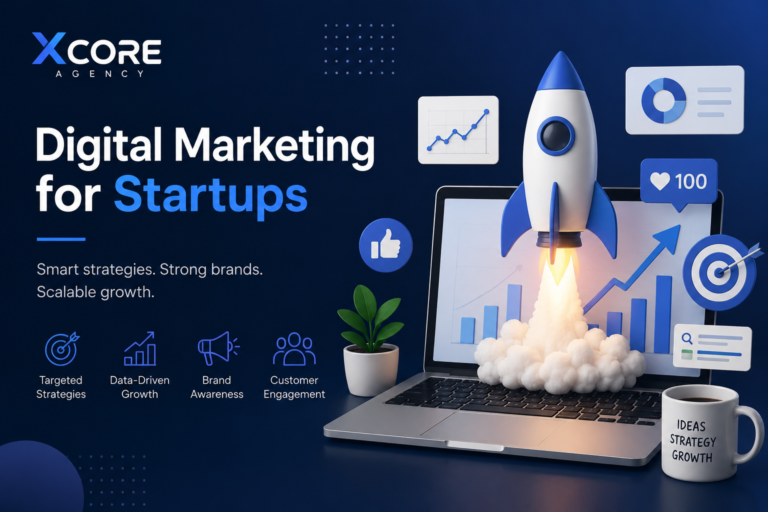 Digital Marketing for Startups | XCore Agency